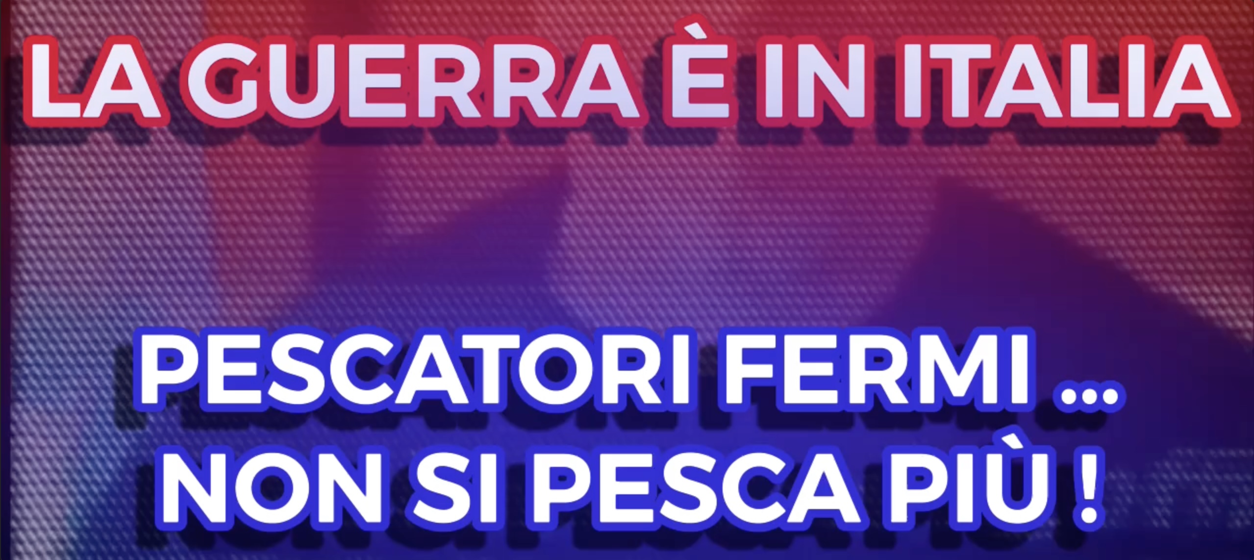 La Guerra in Casa - Pescetori Fermi - In Italia non si Pesca Più