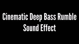 Cinematic Deep Bass Rumble Sound Effect