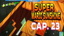 ¡SUPER MARIO SUNSHINE 23! AHORA PUROS FAILS! --