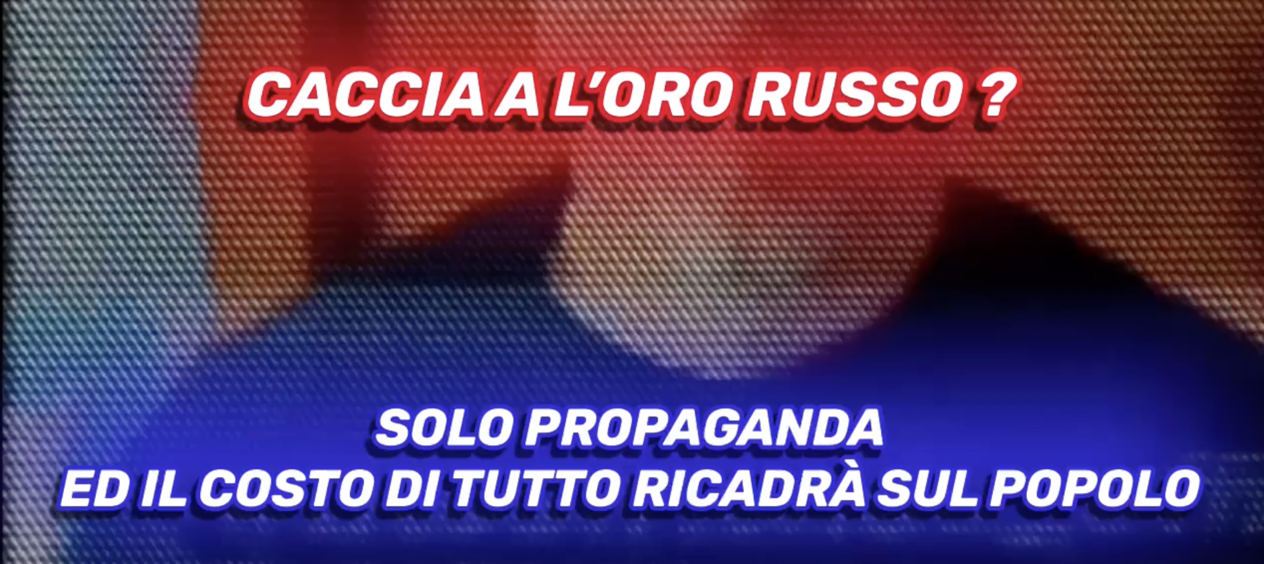 Caccia a l'oro russo - Ma il conto lo paghiamo noi