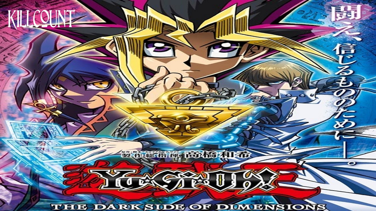 Yu-Gi-Oh! The Dark Side of Dimensions (2016) Killcount